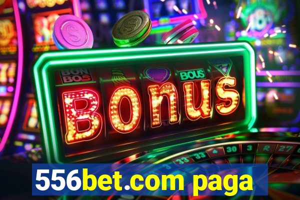 556bet.com paga